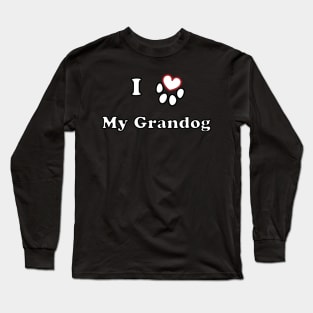 I LOVE MY GRANDOG heart dog paw Long Sleeve T-Shirt